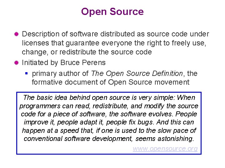 Open Source Description of software distributed as source code under licenses that guarantee everyone