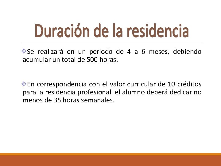 ±Se realizará en un período de 4 a 6 meses, debiendo acumular un total