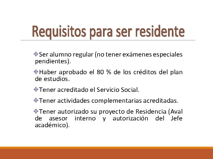 ±Ser alumno regular (no tener exámenes especiales pendientes). ±Haber aprobado el 80 % de