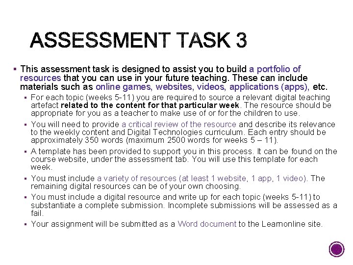 § This assessment task is designed to assist you to build a portfolio of