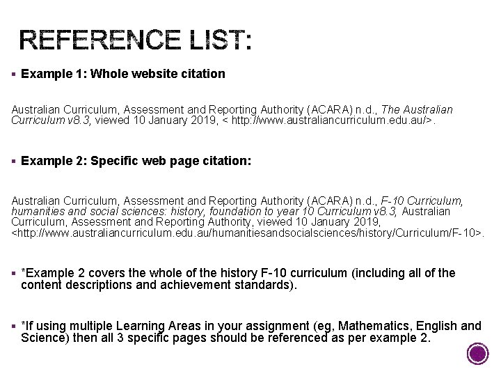 § Example 1: Whole website citation Australian Curriculum, Assessment and Reporting Authority (ACARA) n.