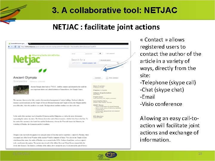 3. A collaborative tool: NETJAC : facilitate joint actions « Contact » allows registered 3. A collaborative tool: NETJAC : facilitate joint actions « Contact » allows registered