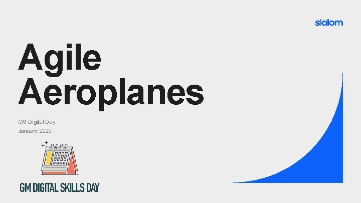 Agile Aeroplanes GM Digital Day January 2020 1 