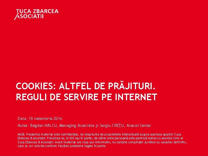 COOKIES: ALTFEL DE PRĂJITURI. REGULI DE SERVIRE PE INTERNET Data: 18 noiembrie 2016 Autor: