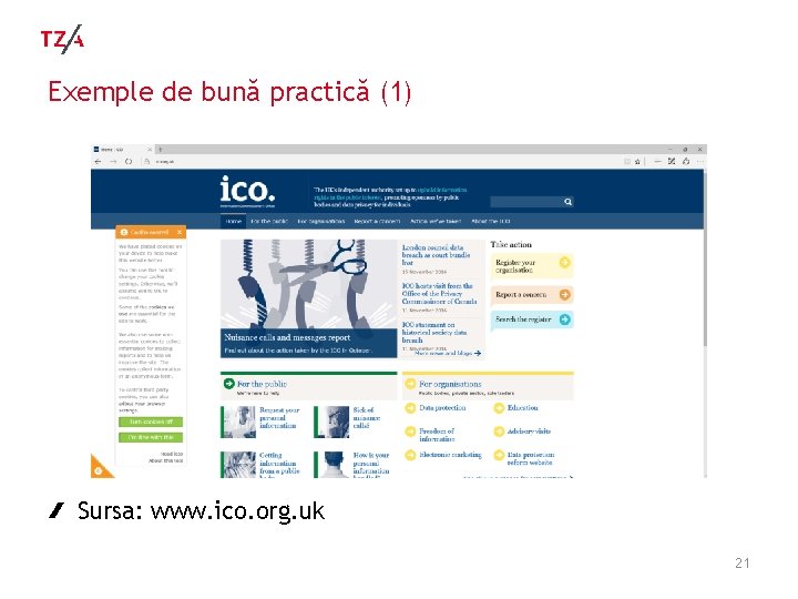 Exemple de bună practică (1) Sursa: www. ico. org. uk 21 