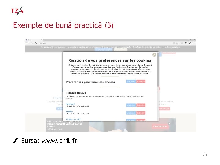Exemple de bună practică (3) Sursa: www. cnil. fr 23 