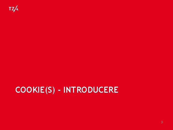 COOKIE(S) - INTRODUCERE 3 COOKIE(S) - INTRODUCERE 3