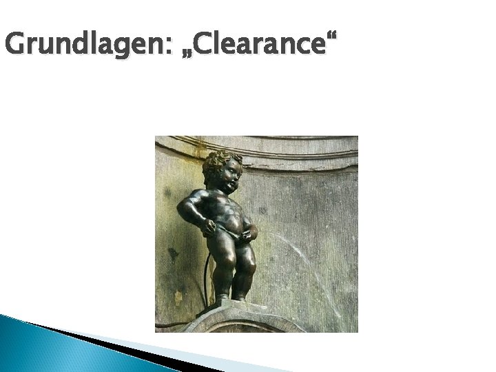 Grundlagen: „Clearance“ 