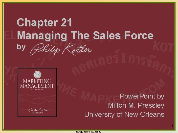 Chapter 21 Managing The Sales Force by Power. Point by Milton M. Pressley University