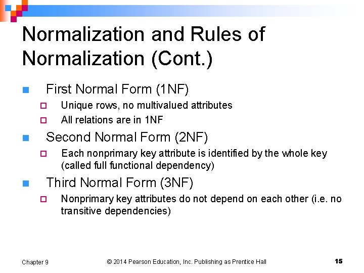 Normalization and Rules of Normalization (Cont. ) n First Normal Form (1 NF) ¨ Normalization and Rules of Normalization (Cont. ) n First Normal Form (1 NF) ¨