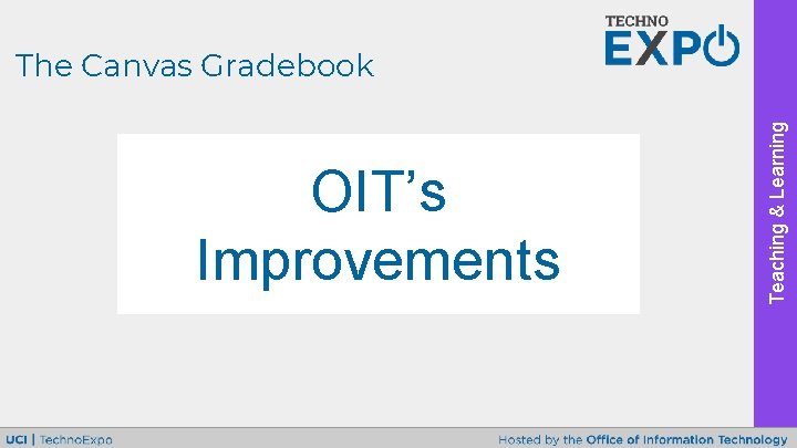 OIT’s Improvements Teaching & Learning The Canvas Gradebook 