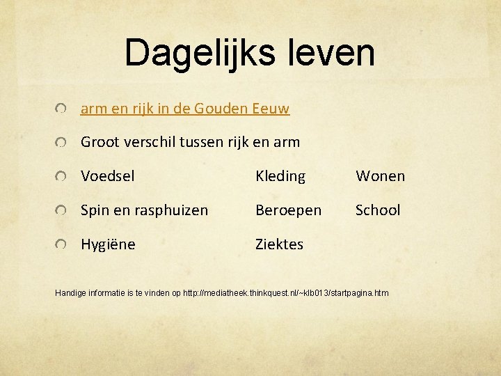Dagelijks leven arm en rijk in de Gouden Eeuw Groot verschil tussen rijk en