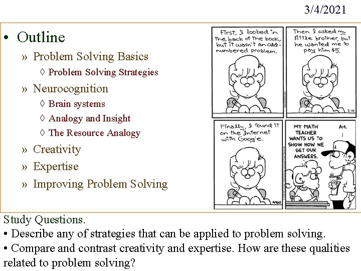 3/4/2021 • Outline » Problem Solving Basics ◊ Problem Solving Strategies » Neurocognition ◊