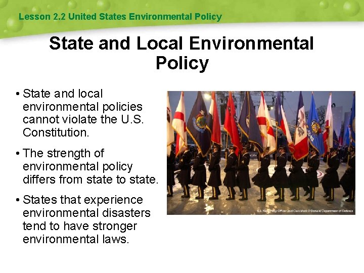 Lesson 2. 2 United States Environmental Policy State and Local Environmental Policy • State