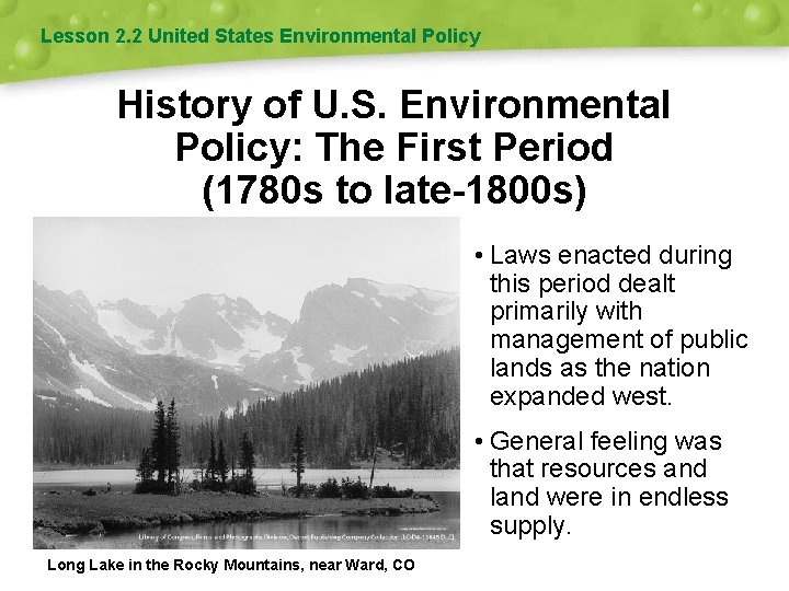 Lesson 2. 2 United States Environmental Policy History of U. S. Environmental Policy: The