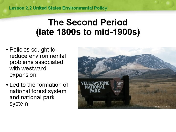 Lesson 2. 2 United States Environmental Policy The Second Period (late 1800 s to