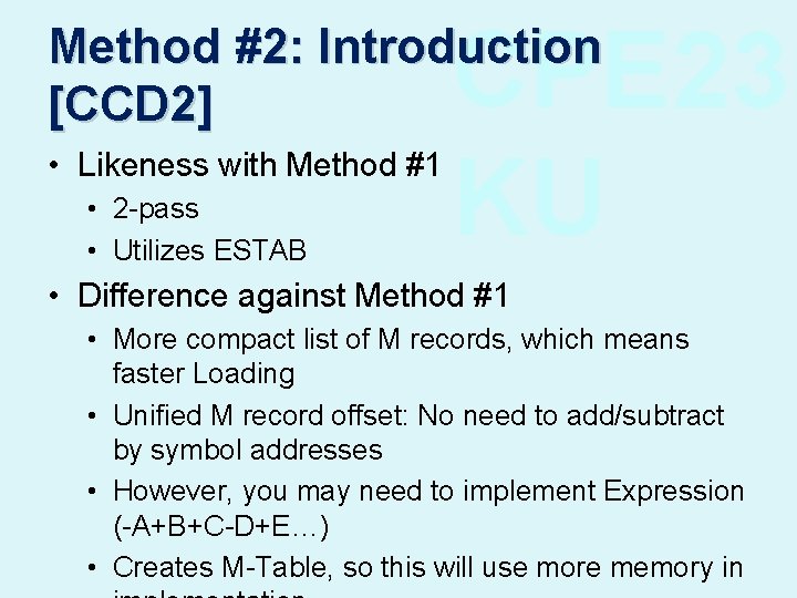 CPE 23 KU Method #2: Introduction [CCD 2] • Likeness with Method #1 •