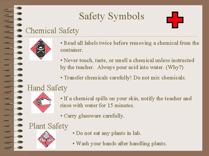 Safety Symbols Chemical Safety • Read all labels twice before removing a chemical from