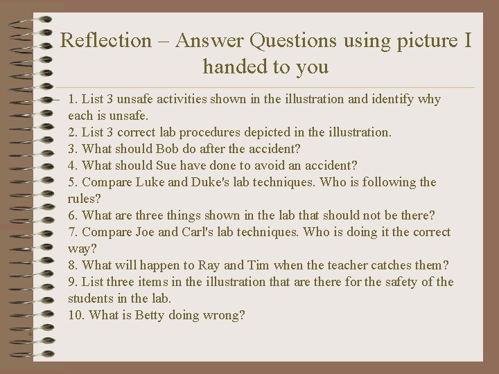 Reflection – Answer Questions using picture I handed to you – 1. List 3