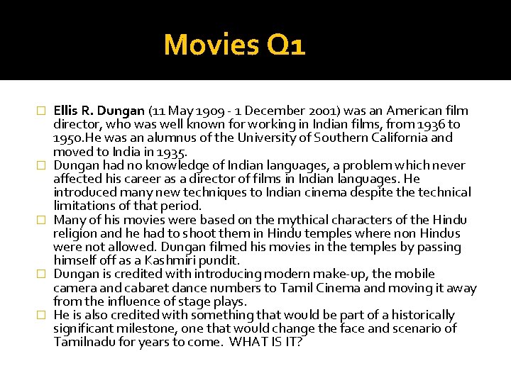 Movies Q 1 � � � Ellis R. Dungan (11 May 1909 - 1