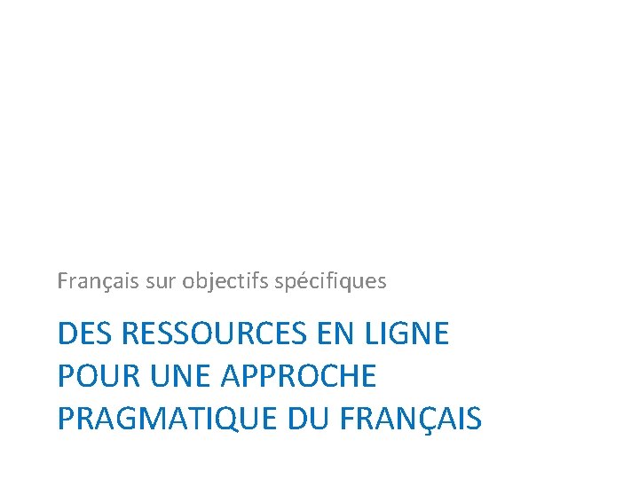 22ème séminaire national de l’Association des enseignants de français en Russie 27 janvier –