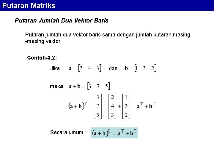 Putaran Matriks Putaran Jumlah Dua Vektor Baris Putaran jumlah dua vektor baris sama dengan