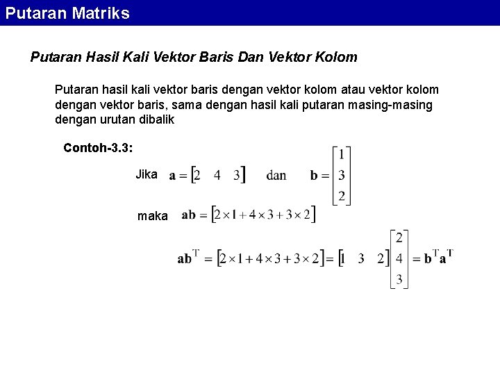 Putaran Matriks Putaran Hasil Kali Vektor Baris Dan Vektor Kolom Putaran hasil kali vektor