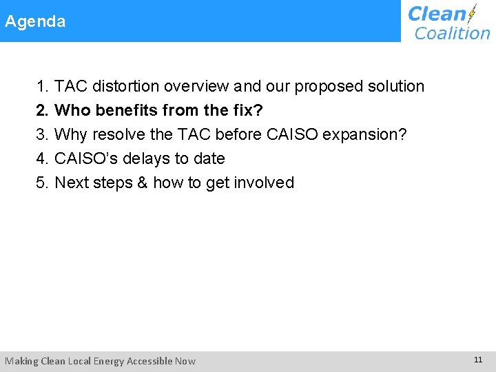 Agenda 1. TAC distortion overview and our proposed solution 2. Who benefits from the Agenda 1. TAC distortion overview and our proposed solution 2. Who benefits from the