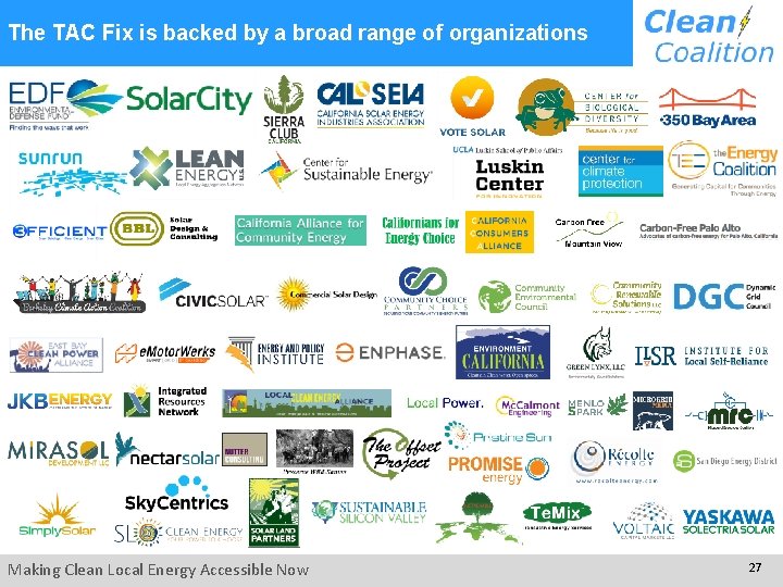The TAC Fix is backed by a broad range of organizations Making Clean Local The TAC Fix is backed by a broad range of organizations Making Clean Local