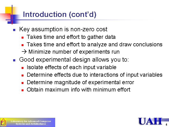 Introduction (cont’d) n Key assumption is non-zero cost Takes time and effort to gather Introduction (cont’d) n Key assumption is non-zero cost Takes time and effort to gather