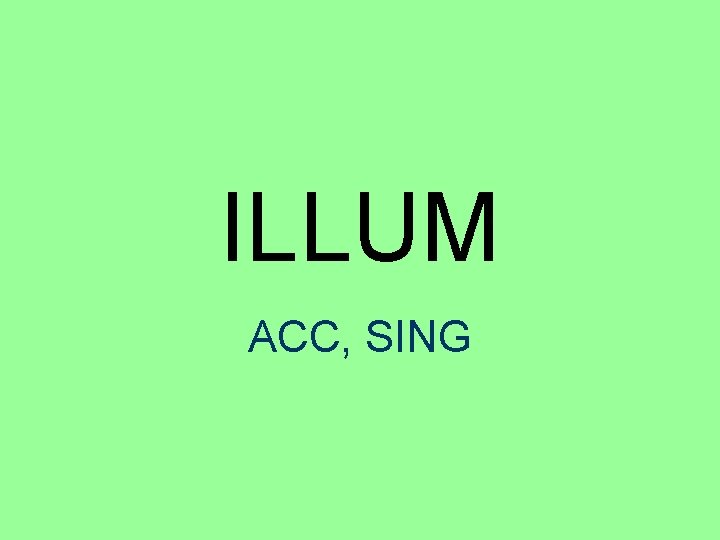 ILLUM ACC, SING 