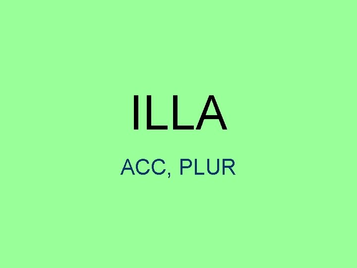 ILLA ACC, PLUR 
