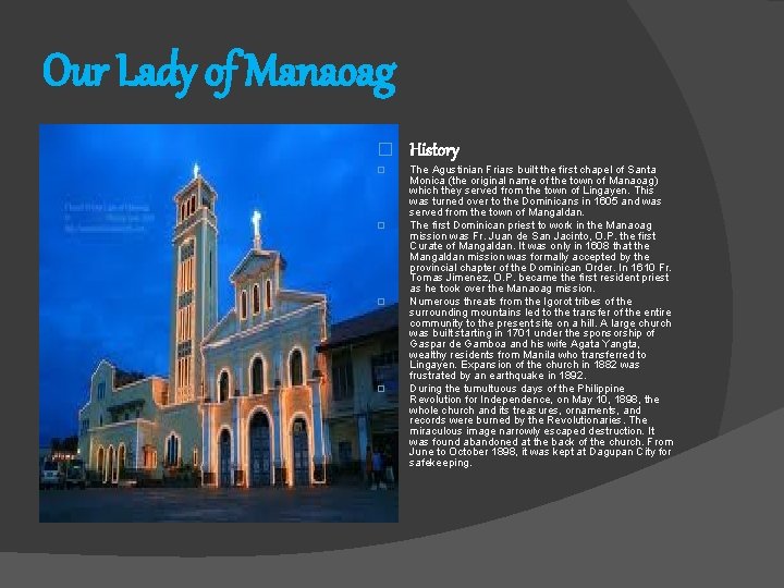 Our Lady of Manaoag � History � The Agustinian Friars built the first chapel