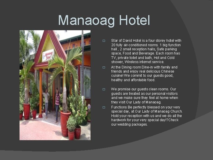  Manaoag Hotel � � Star of David Hotel is a four storey hotel