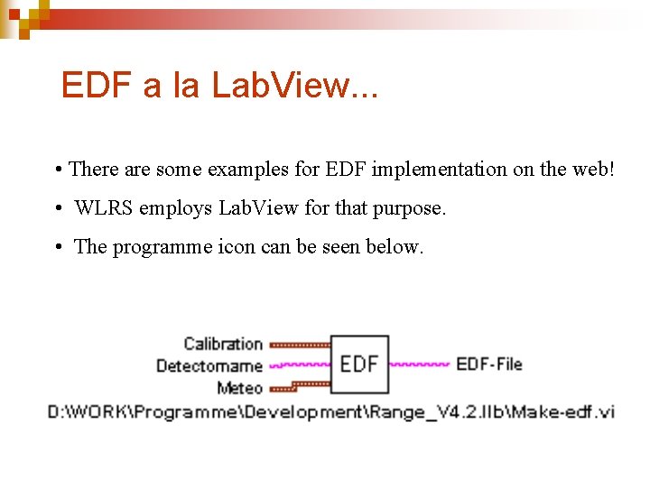 EDF a la Lab. View. . . • There are some examples for EDF