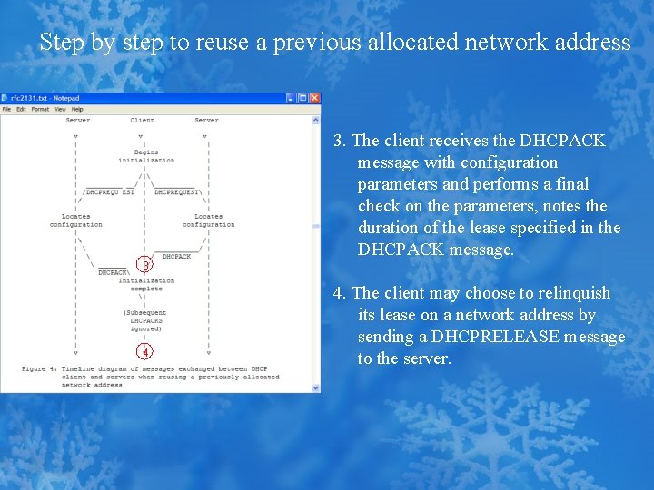 Step by step to reuse a previous allocated network address 3. The client receives