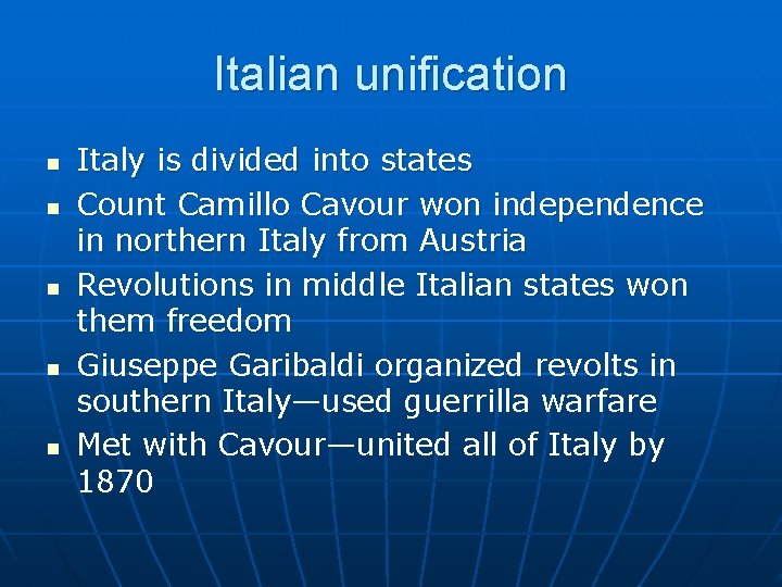 Italian unification n n Italy is divided into states Count Camillo Cavour won independence