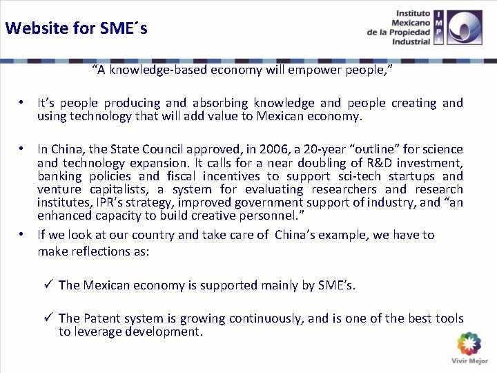 Website for SME´s “A knowledge-based economy will empower people, ” • It’s people producing