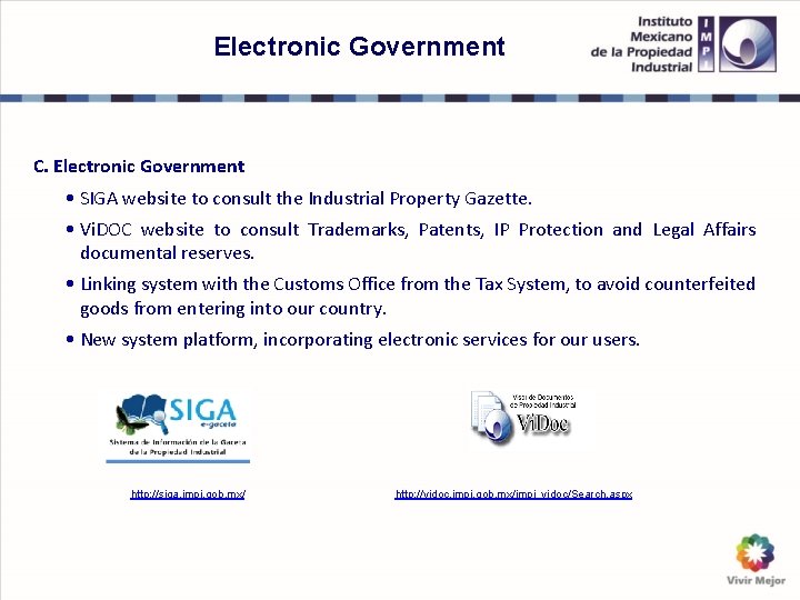 Electronic Government C. Electronic Government • SIGA website to consult the Industrial Property Gazette.