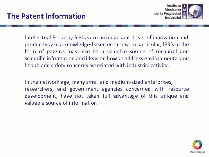 The Patent Information Intellectual Property Rights are an important driver of innovation and productivity