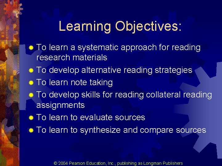 Learning Objectives: ® To learn a systematic approach for reading research materials ® To Learning Objectives: ® To learn a systematic approach for reading research materials ® To