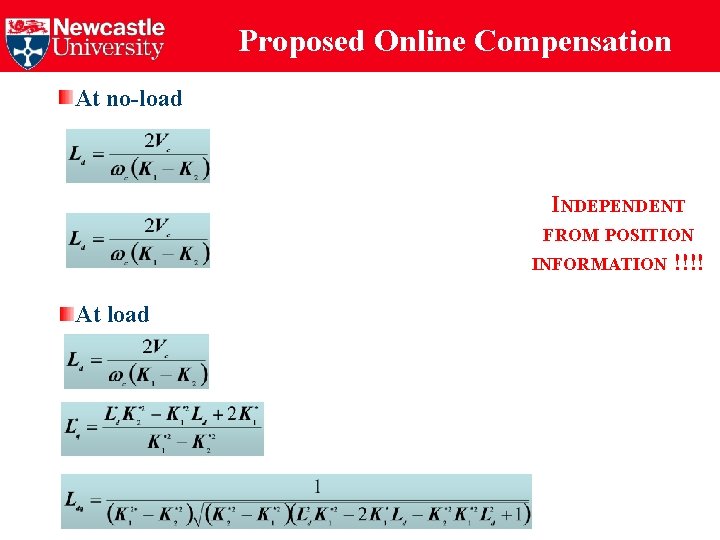 Proposed Online Compensation At no-load INDEPENDENT FROM POSITION INFORMATION At load !!!! 