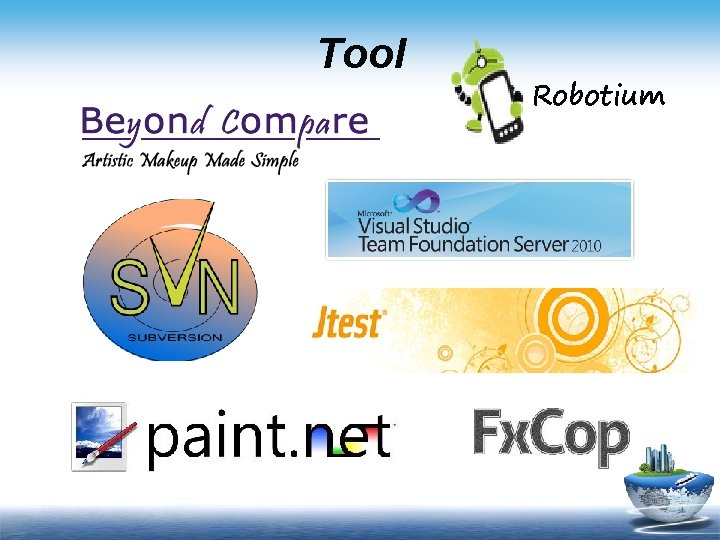Tool Robotium Tool Robotium