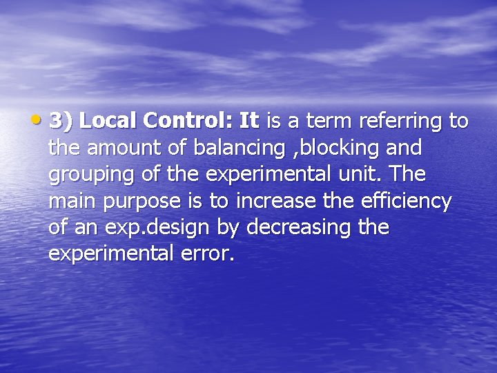  • 3) Local Control: It is a term referring to the amount of