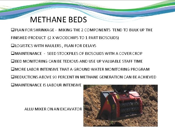 METHANE BEDS q. PLAN FOR SHRINKAGE - MIXING THE 2 COMPONENTS TEND TO BULK