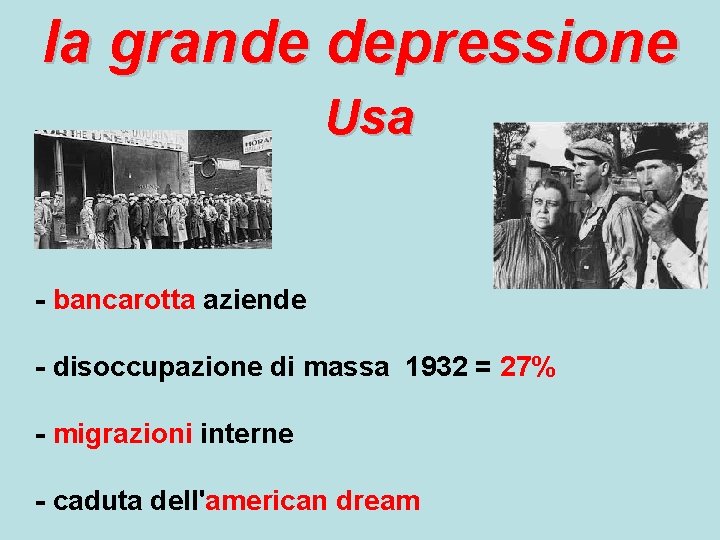 la grande depressione Usa - bancarotta aziende - disoccupazione di massa 1932 = 27%