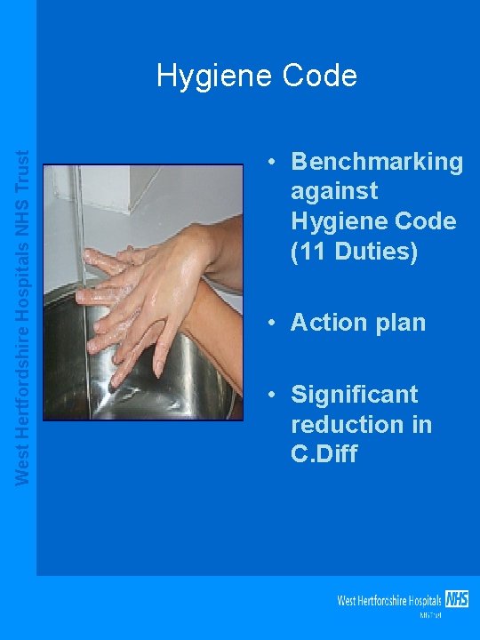 West Hertfordshire Hospitals NHS Trust Hygiene Code • Benchmarking against Hygiene Code (11 Duties)