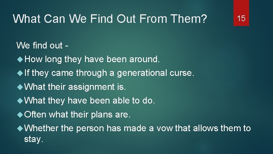 What Can We Find Out From Them? 15 We find out How If long