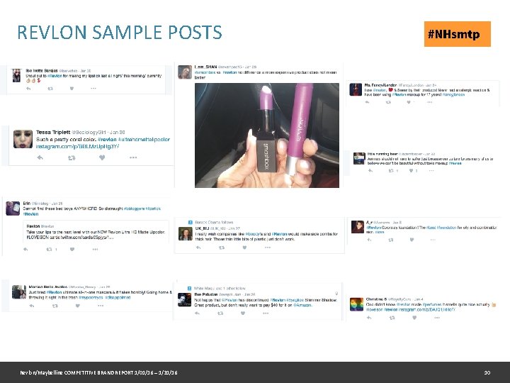 REVLON SAMPLE POSTS Revlon/Maybelline COMPETITIVE BRAND REPORT 1/01/16 – 1/31/16 10 