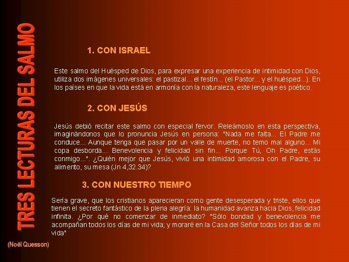 1. CON ISRAEL Este salmo del Huésped de Dios, para expresar una experiencia de